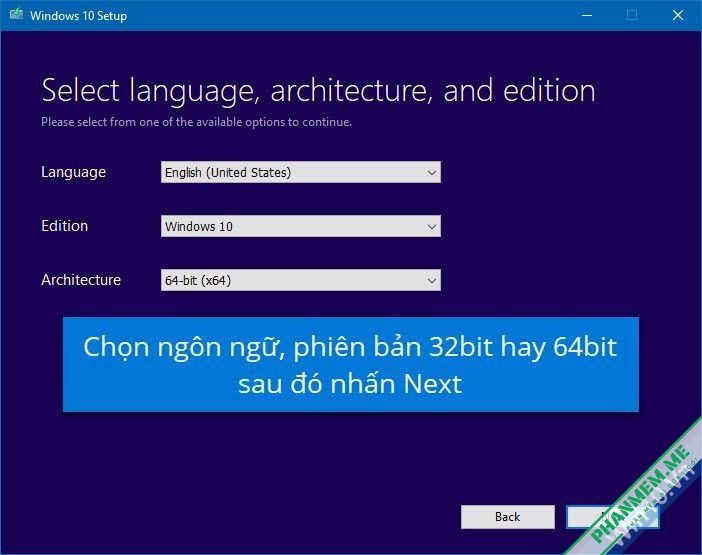 4 Cách Download Windows 10, 11 từ Microsoft, mọi phiên bản, 32bit, 64bit 12 Media Creation Tool - Chọn ngôn ngữ, 32bit hay 64bit