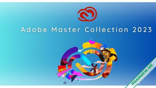 Adobe Master Collection 2023 v11 - Cài đặt, kích hoạt trọn bộ Adobe 2 Adobe Master Collection 2023