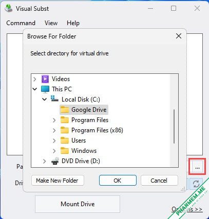 Visual Subst 5.8 - Phần mềm tạo ổ đĩa ảo cho thư mục 4 Chọn thư mục cần tạo ổ đĩa ảo