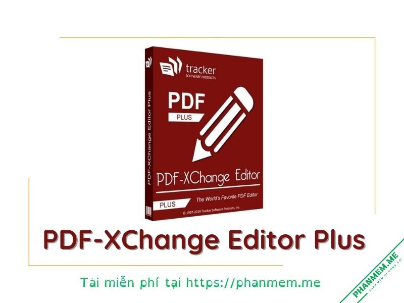 PDF-XChange Editor Plus 10.8.4.409 Xem, chỉnh sửa, tạo và chuyển đổi PDF 2 PDF-XChange Editor Plus