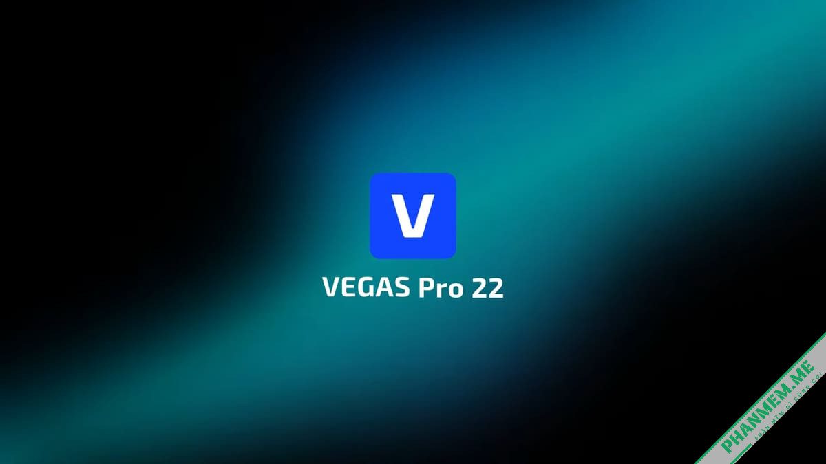 Download MAGIX VEGAS Pro 23.0.356 - Phần mềm chỉnh sửa video 2 VEGAS Pro 22