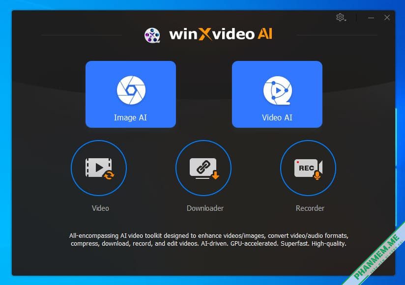 Winxvideo AI 4.8 - Nâng cao chất lượng Video, hình ảnh 3 Winxvideo AI - 2